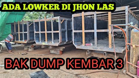 Lowker Di Bengkel Jhon Las Membuat Bak Dump Kembar Youtube