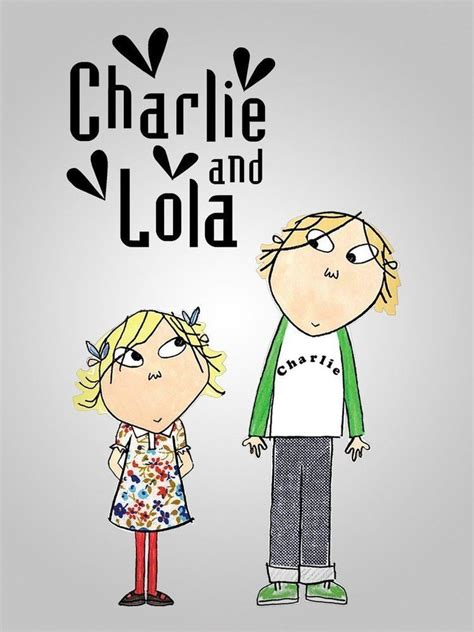 Charlie and Lola (TV series) - Alchetron, the free social encyclopedia