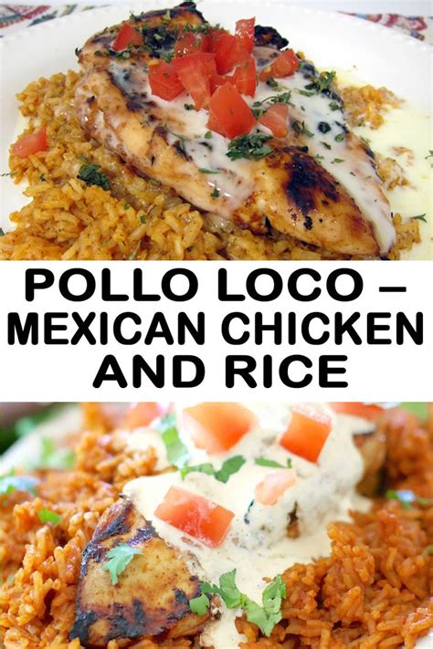 Pollo Loco Mexican Chicken And Rice Easy Rice Recipes Mexican