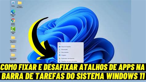 Como Fixar E Desafixar Atalhos De Apps Na Barra De Tarefas Do Sistema