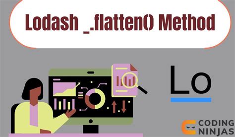 Lodash Flatten Method Naukri Code 360