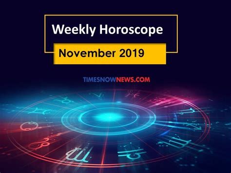 Weekly Horoscope November 10 to November 16, 2019: Weekly astrology for ...