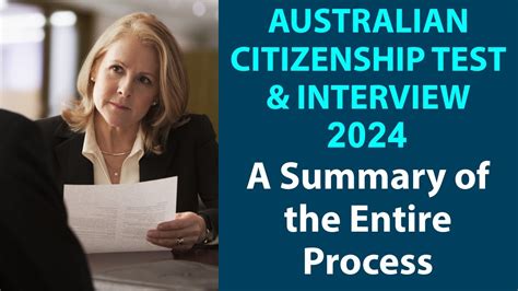 Australian Citizenship Test Interview A Summary Of The Entire