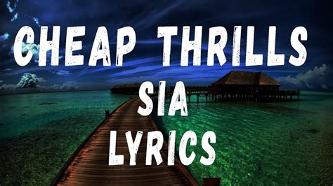 Sia Cheap Thrills Official Lyric Video Ft Sean Paul Youtube