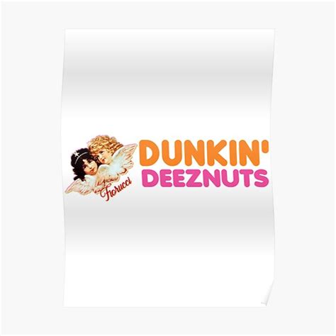 Dunkin Deez Nuts Cherubs Poster For Sale By Markchamberlin Redbubble