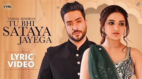 Tu Bhi Sataya Jayega Lyric Video Vishal Mishra Aly Goni Jasmin