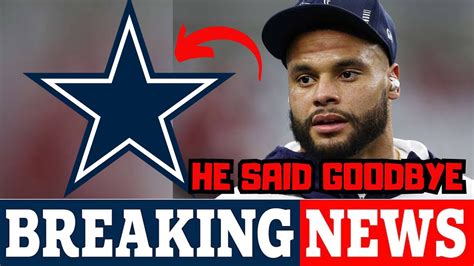 He Said Goodbye Dak Prescotts Shocking Exit From The Dallas Cowboys