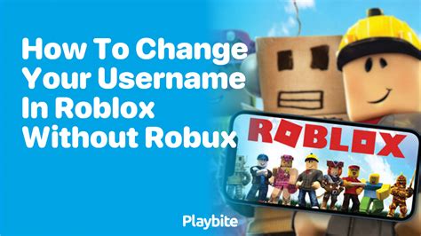 How To Change Your Username In Roblox Without Robux Playbite