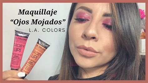 Maquillaje Ojo Glossy O Efecto Mojado La Colors Jackyeperalta Youtube