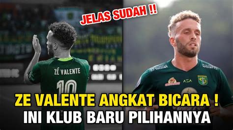 Berita Persija Hari Ini INI CLUB PILIHANNYA ZE VALENTE UNGKAP CLUB