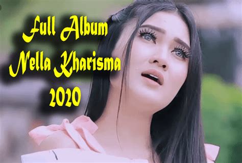 Download Lagu Dangdut Koplo Nella Kharisma 2020 - Download Kumpulan ...