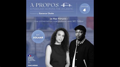 A PROPOS S1 E4 French Rap A New York Conversation With MC Solaar