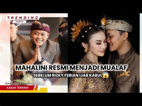 SEBELUM AKAD NIKAH MAHALINI TELAH RESMI MENJADI MUALAF YouTube