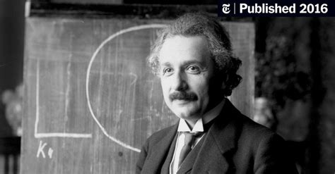 When Einstein Was Wrong The New York Times