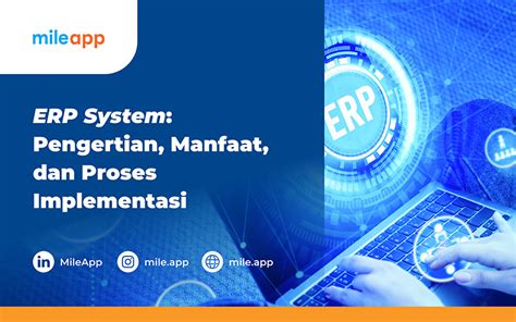 Erp System Pengertian Manfaat Dan Proses Implementasi