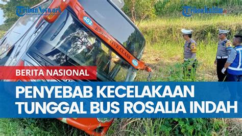 Mengenal Microsleep Penyebab Kecelakaan Tunggal Bus Rosalia Indah Di