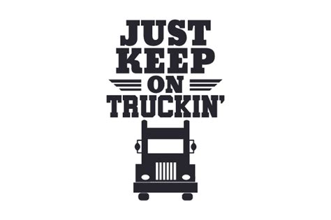 Just Keep On Truckin SVG Cut File By Creative Fabrica Crafts