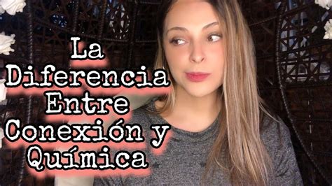 5 Factores Para Que Haya QuÍmica Entre Dos Personas Youtube