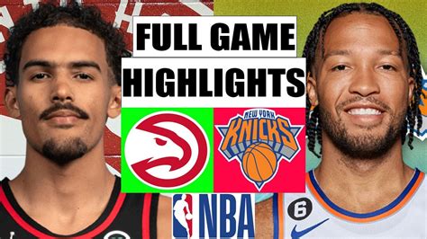 Atlanta Hawks Vs New York Knicks Full Game Highlight January 20 2023