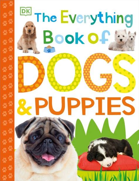 The Everything Book of Dogs and Puppies | DK US