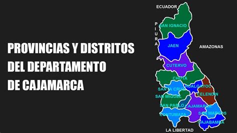 Provincias Y Distritos Del Departamento De Cajamarca Per Youtube