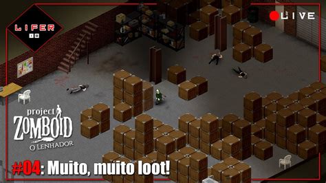 Project Zomboid Hardcore O Lenhador 03 YouTube