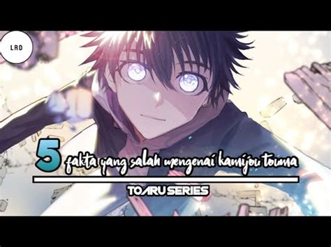 Dugaan Yang Salah Mengenai Kamijou Touma Toaru Series Youtube