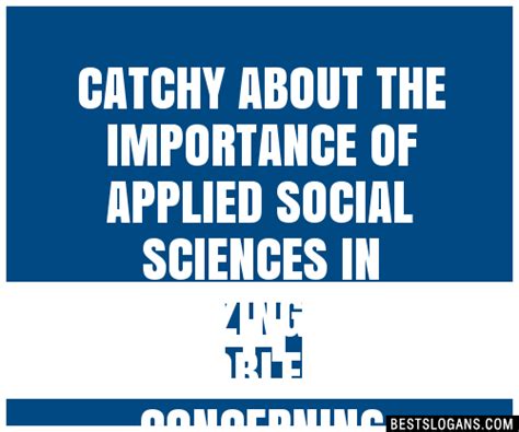 100 Catchy About The Importance Of Applied Social Sciences In