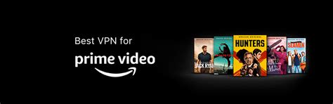 The Best Vpns For Amazon Prime Video In Vpnpro