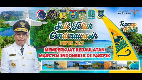 Sail Teluk Cenderawasih Papua Kab Kepulauan Yapen Youtube