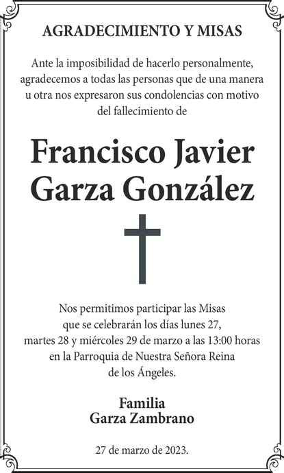 Francisco Javier Garza González Obituario Esquela