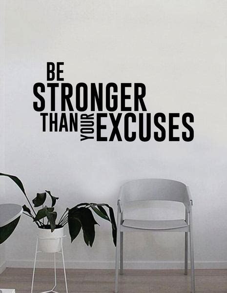 Be Stronger Than Your Excuses V2 Quote Fitness Work Out Decal Sticker