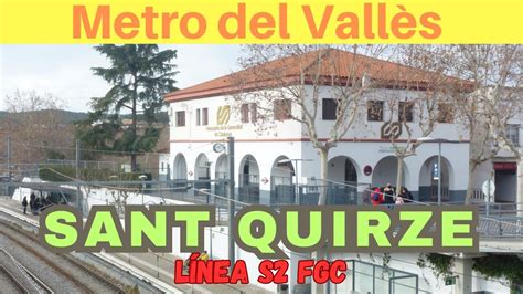 SANT QUIRZE METRO DEL VALLÈS línea S2 Ferrocarrils de la Generalitat