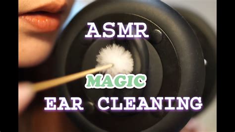 Asmr Magic Ear Cleaning~渗透大脑，魔术般的穿脑掏耳~ Youtube