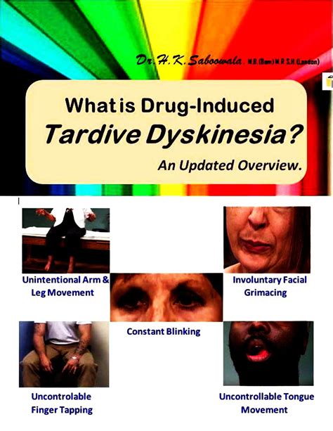 What is Drug induced Tardive Dyskinesia? An Updated Overview. by Hakim Saboowala | Goodreads