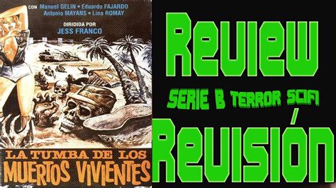 CrÍtica 44 👀 La Tumba De Los Muertos Vivientes 1982 📽review Sin