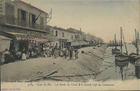 Le Grau Du Roi Les Bords Du Canal Rive Gauche Et Le Grand Caf Du