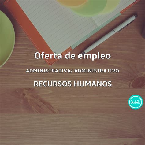 Administrativa Administrativo Recursos Humanos Oferta De Trabajo