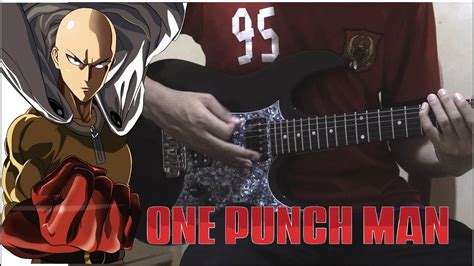 One Punch Man Main Theme Seigi Shikkou Guitar Cover Youtube