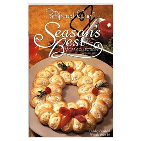 The Pampered Chef Season S Best Recipe Collection Fall Winter The