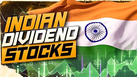 Indian Dividend Stocks Passive Income From Indian Dividend Stocks