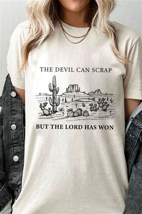 The Devil Can Scrap But The Lord Has Won - Zach Bryan Tee
