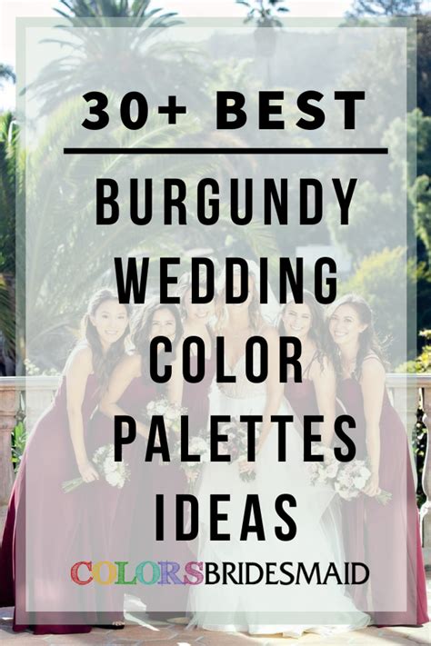 8 Selected Burgundy Wedding Color Combos For 2024 Colorsbridesmaid