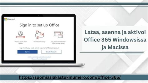 Lataa Asenna Ja Aktivoi Office 365 Windowsissa Ja Macissa