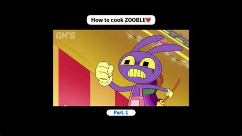 How To Cook Zooble🦀 The Amazing Digital Circus Tadc Ghs