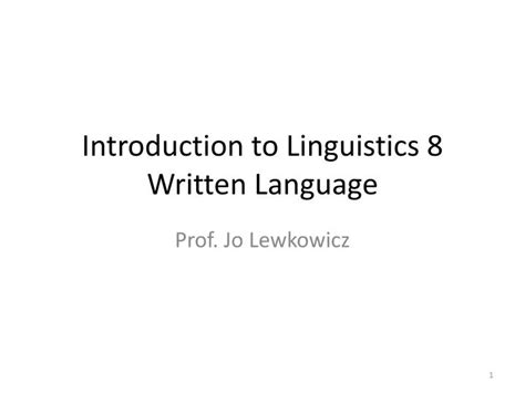 Ppt Introduction To Linguistics 8 Written Language Powerpoint