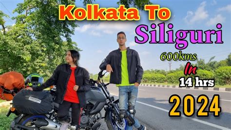 Kolkata To Siliguri Ii Kolkata To Siliguri By Bike Couple