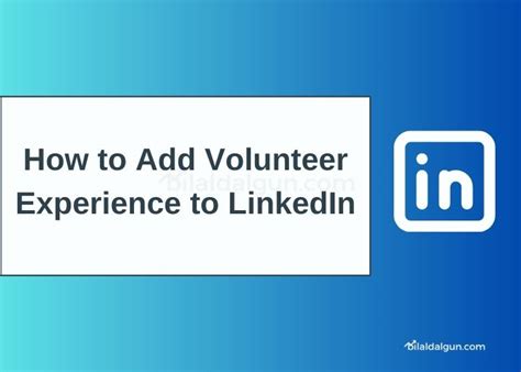 How To Add Volunteer Experience To Linkedin