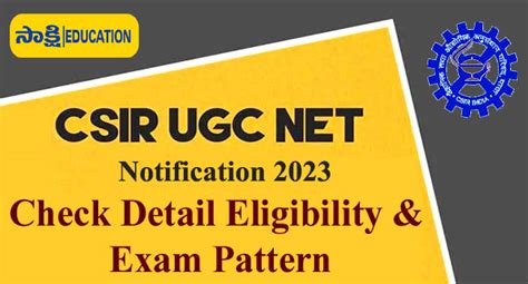 Csir Ugc Net Exam Pattern 2023 Check Notification Sakshi Education