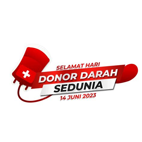 Selamat Hari Donor Darah Sedunia Hari Donor Darah Dunia